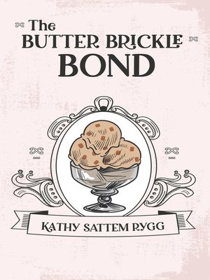 cover image of The Butter Brickle Bond